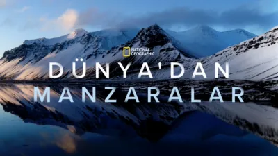 National Geographic: Dünya'dan Manzaralar