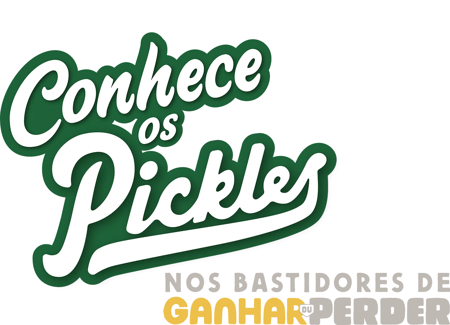 Conhece os Pickles: Nos Bastidores de Ganhar ou Perder
