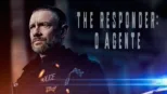 thumbnail - The Responder: O Agente