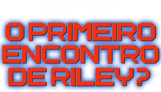 O Primeiro Encontro de Riley?