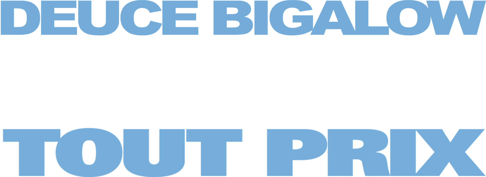 Deuce Bigalow : Gigolo à tout prix