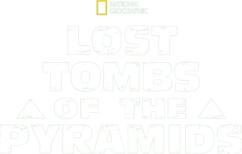 Lost Tombs of The Pyramids