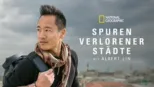 thumbnail - Spuren verlorener Städte mit Albert Lin