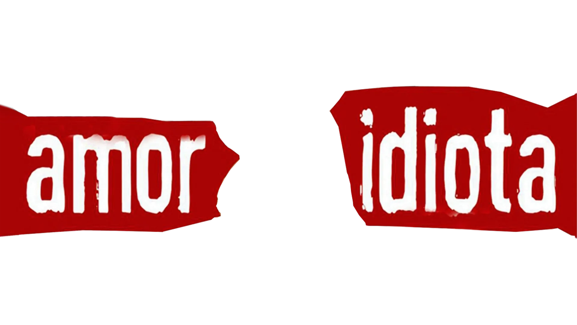 Amor Idiota