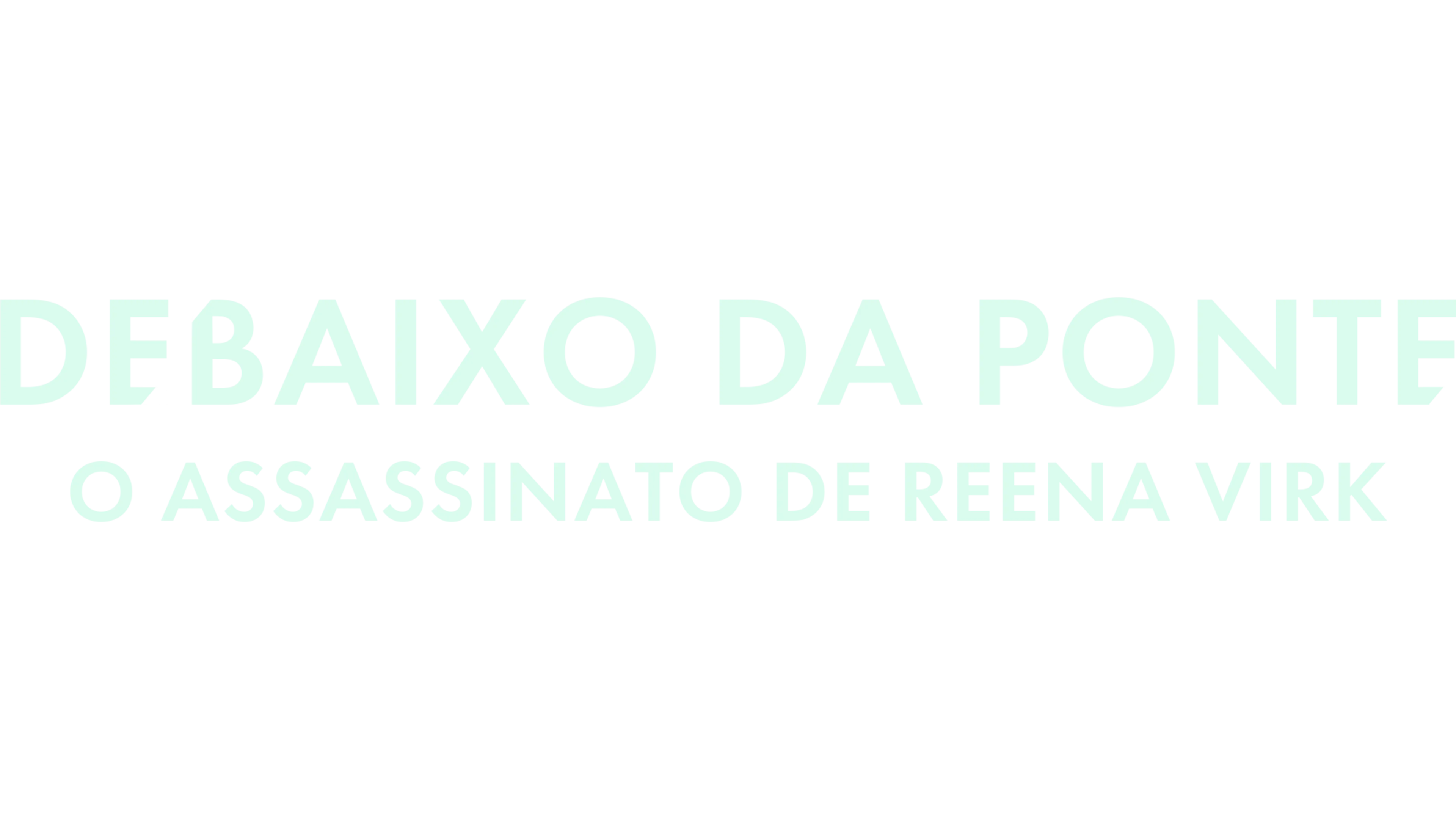 Debaixo da Ponte: O Assassinato de Reena Virk