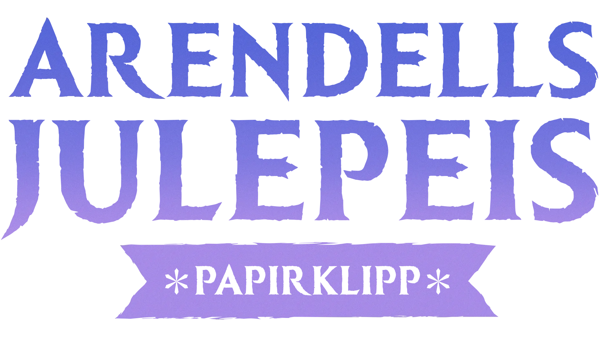 Arendells julepeis: Papirklipp
