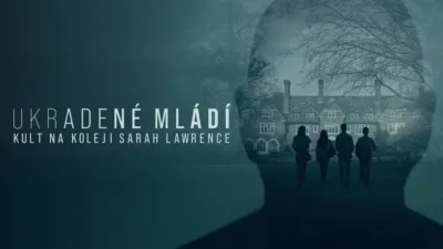 thumbnail - Ukradené mládí: Kult na koleji Sarah Lawrence
