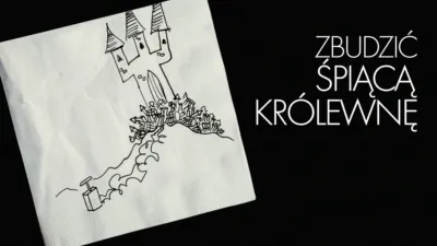 Zbudzić śpiącą królewnę