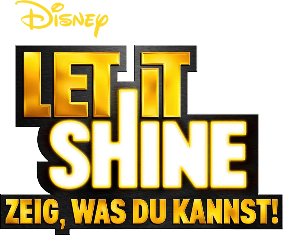 Let It Shine − Zeig, was Du kannst!