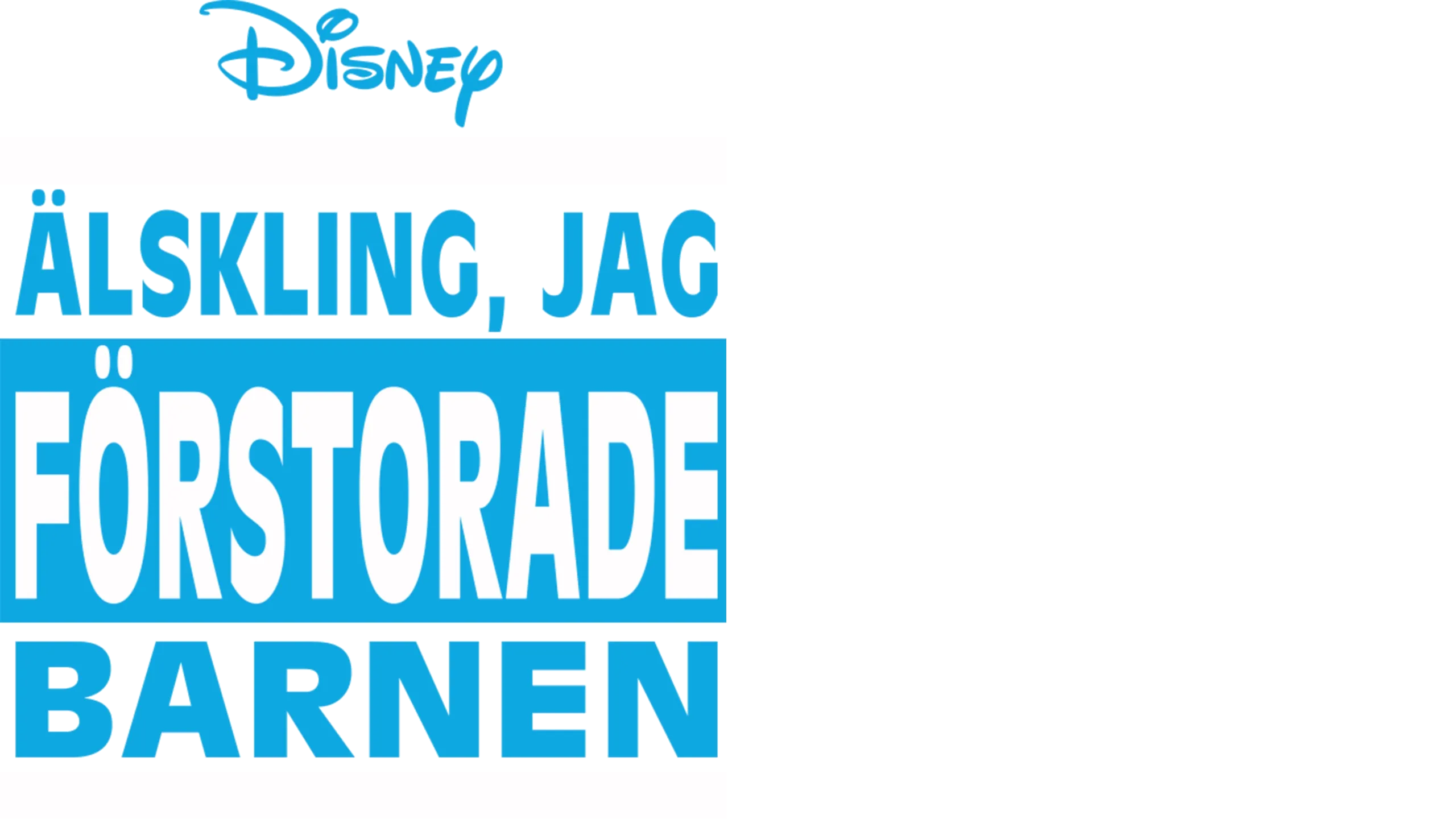 Älskling, jag förstorade barnen