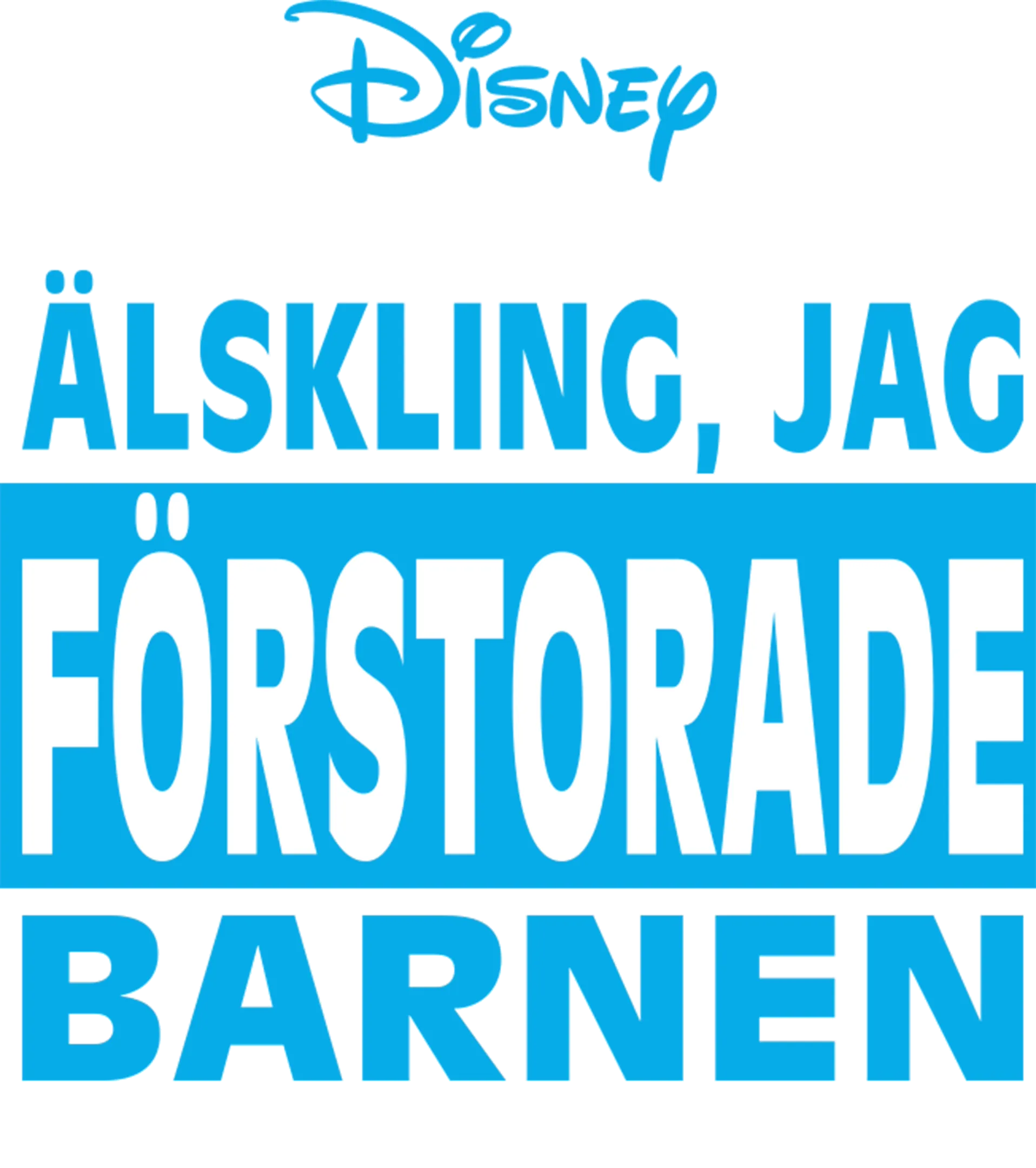Älskling, jag förstorade barnen