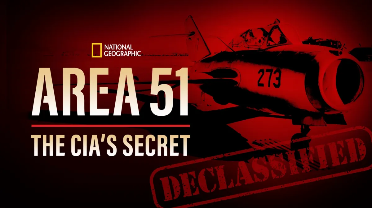 Area 51: The CIA's Secret | Watch on Disney+