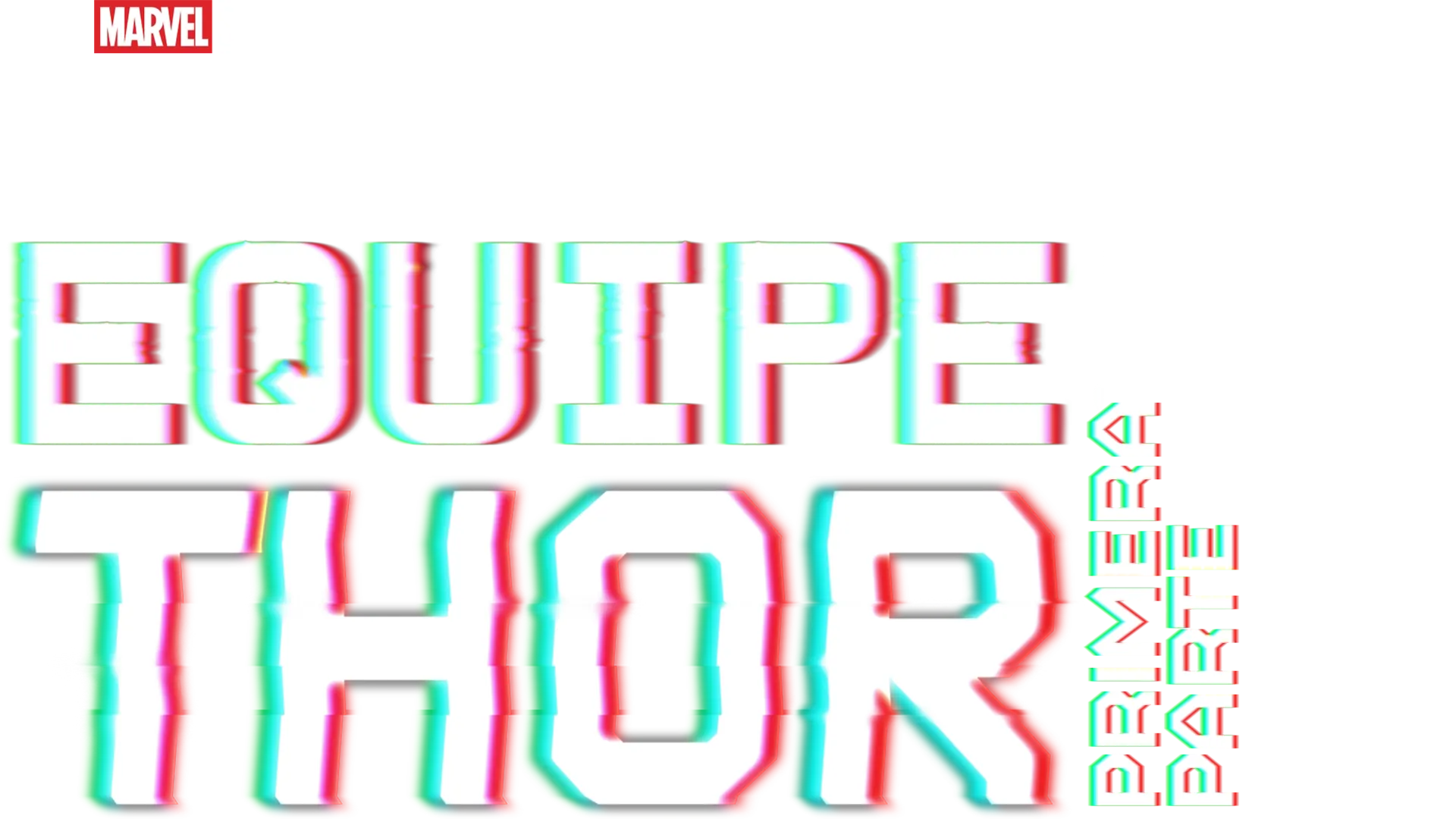 Equipe Thor - Primeira Parte