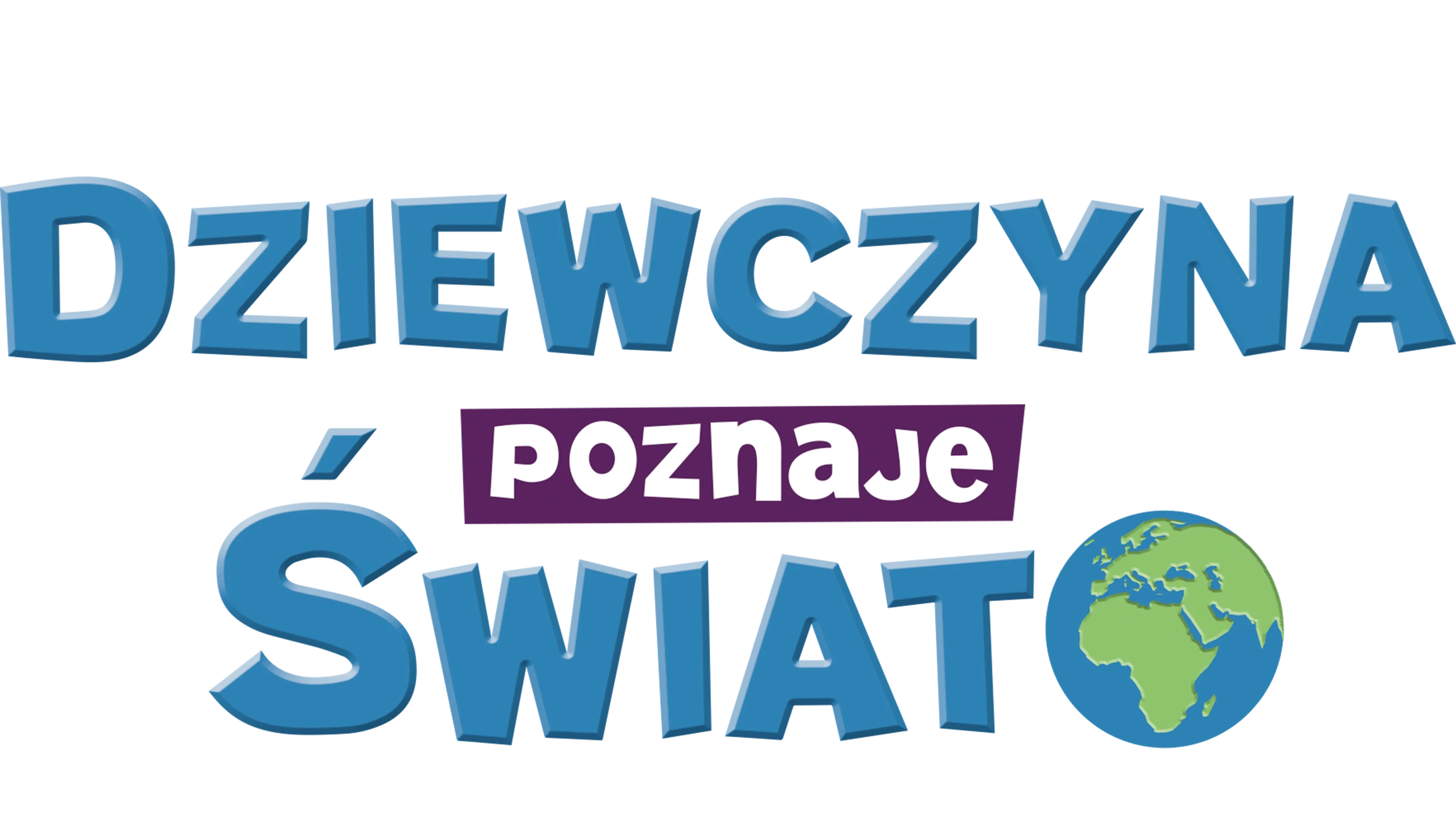 Dziewczyna poznaje świat