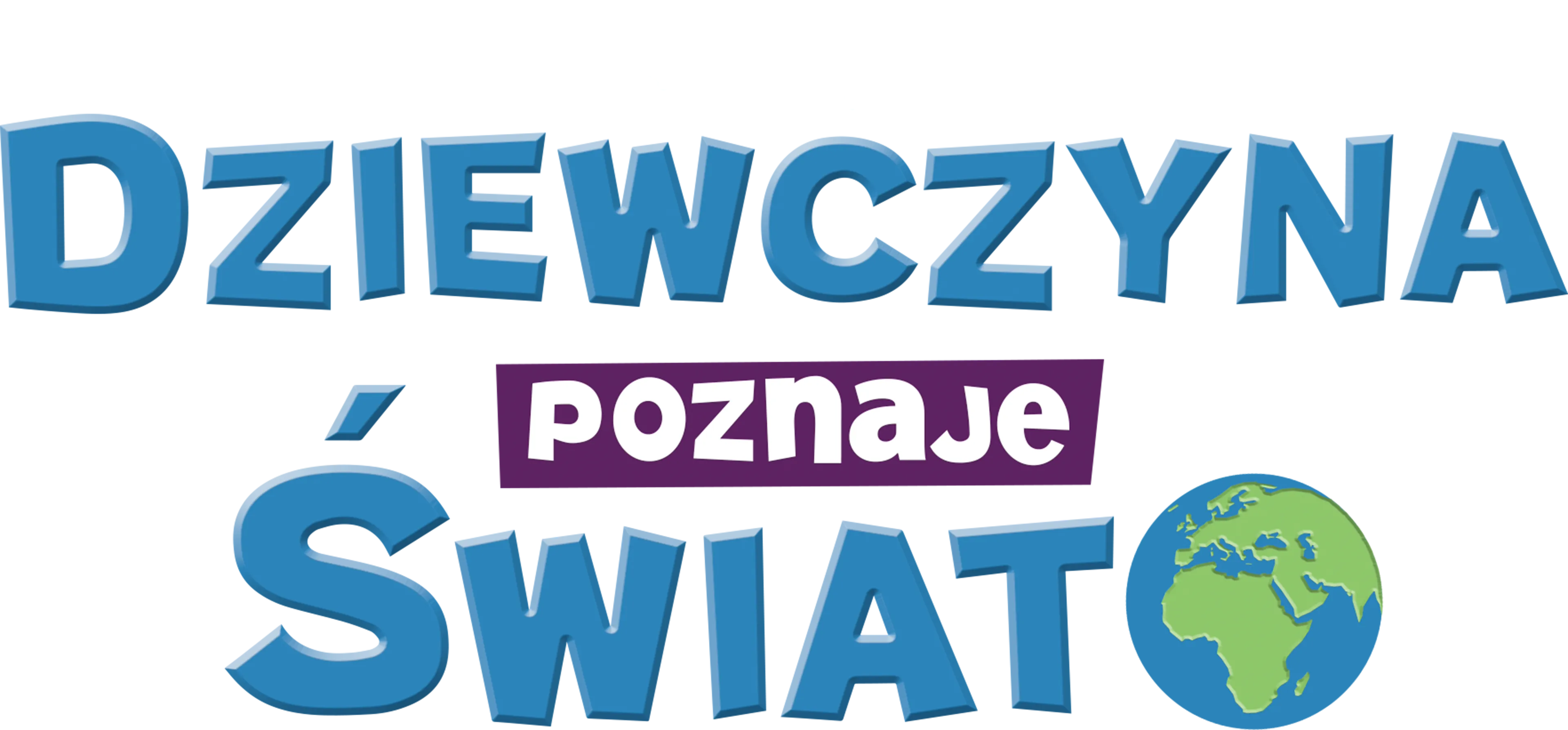 Dziewczyna poznaje świat