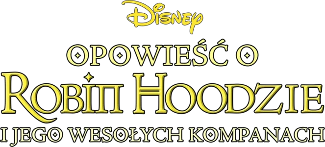 Opowieść o Robin Hoodzie i jego wesołych kompanach