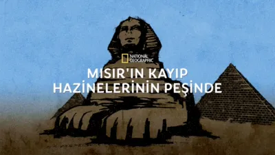 Mısır'ın Kayıp Hazinelerinin Peşinde