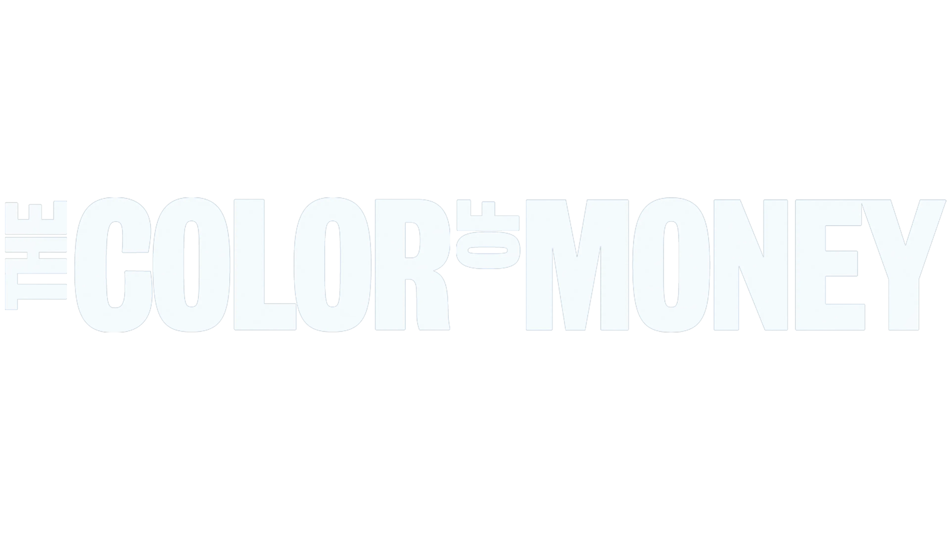 The Color of Money
