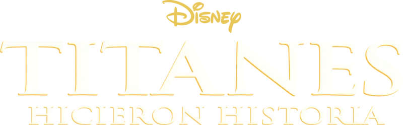 Titanes. Hicieron historia