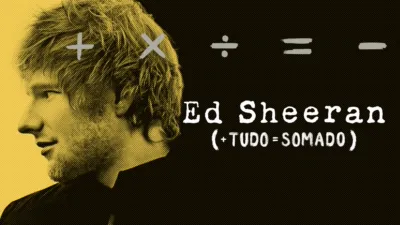 Ed Sheeran: Tudo Somado