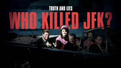 Truth and Lies: Who Killed JFK?