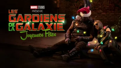 Marvel Studios Présente : Les Gardiens de la Galaxie : Joyeuses Fêtes