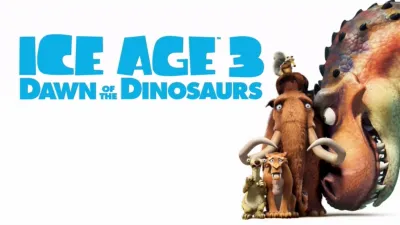 Ice Age 3: Dawn of the Dinosaurs