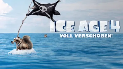 Ice Age 4 - Voll Verschoben!