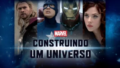 Marvel Studios: A Criação de Um Universo
