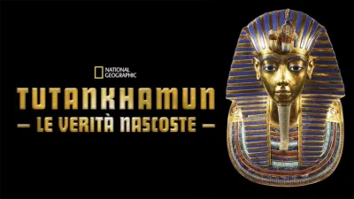 Tutankhamun: le verità nascoste