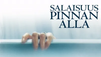 Salaisuus pinnan alla