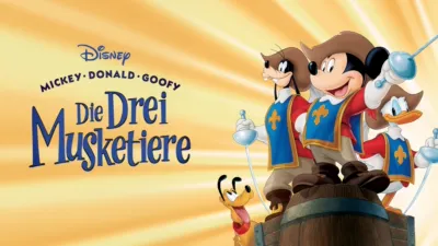 Micky, Donald, Goofy: Die Drei Musketiere