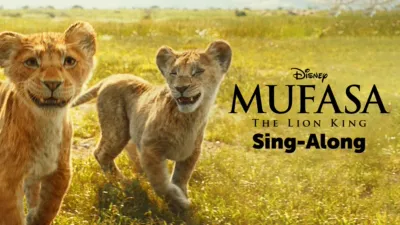 Mufasa: The Lion King Sing-Along