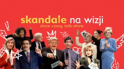 Skandale na wizji: Złote czasy talk-show