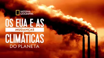 Os EUA e as Mudanças Climáticas do Planeta