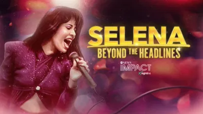 IMPACT x Nightline: Selena: Beyond the Headlines