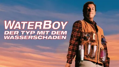 Waterboy - Der Typ mit dem Wasserschaden