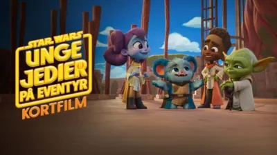 Star Wars: Unge Jedier på Eventyr (Shorts)