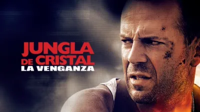 Jungla de Cristal La venganza