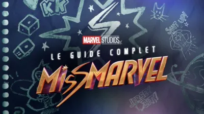 Le guide complet Miss Marvel