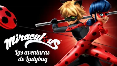 Miraculous: Las Aventuras de Ladybug