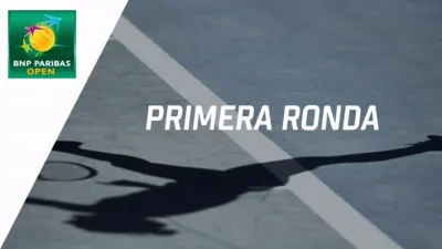 BNP Paribas Open (Primera Ronda)