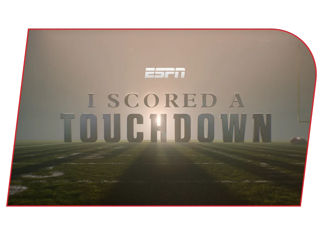Stream I Scored a Touchdown on ESPN