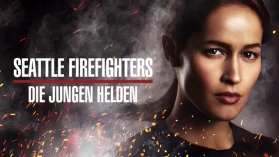 Seattle Firefighters - Die jungen Helden