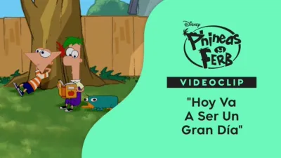 "Hoy va a ser un gran día" | Phineas y Ferb Videoclip