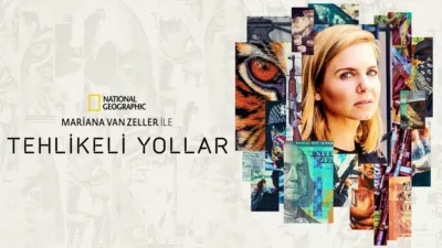 Mariana Van Zeller ile Tehlikeli Yollar