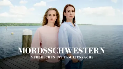 Mordsschwestern - Verbrechen ist Familiensache