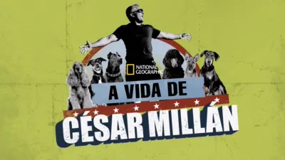 A Vida de César Millán