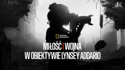 Miłość i wojna: w obiektywie Lynsey Addario