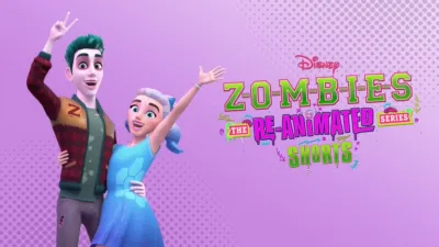 ZOMBIES: The Re-Animated Series (Shorts)